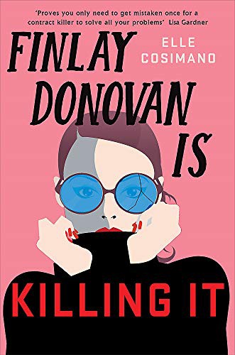 Elle Cosimano: Finlay Donovan Is Killing It (Paperback)