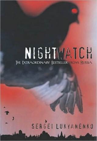 Sergeĭ Lukʹi︠a︡nenko: The Night Watch (Paperback, 2007, Arrow Books)