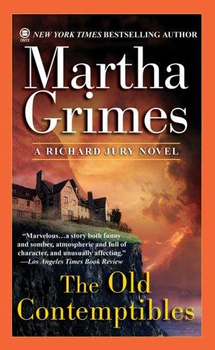 Martha Grimes: The Old Contemptibles (A Richard Jury Novel) (Onyx)