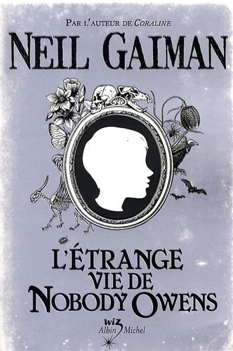 Neil Gaiman: L'Etrange Vie de Nobody Owens (French Edition) (Paperback, Albin Michel Jeunesse)