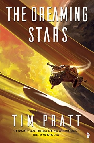 Tim Pratt: The Dreaming Stars: Book II of the Axiom (Angry Robot)