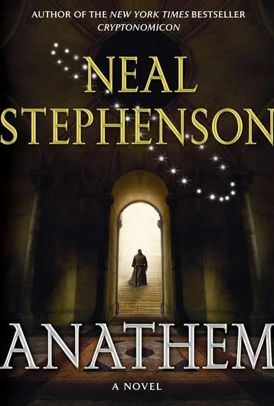 Neal Stephenson: Anathem (2009, HarperCollins)