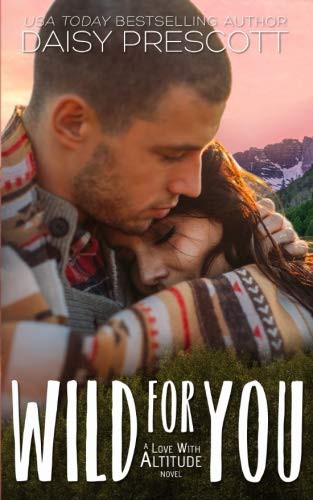 Daisy Prescott: Wild for You (Paperback, Daisy Prescott Author, Daisy Prescott)