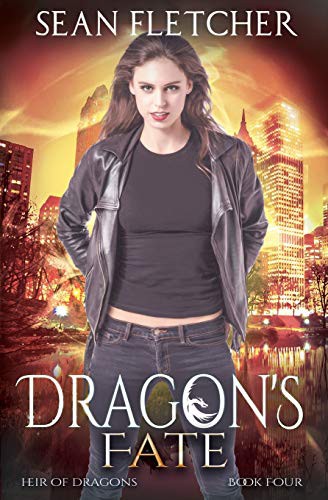 Sean Fletcher: Dragon's Fate (Paperback, 2018, Createspace Independent Publishing Platform, CreateSpace Independent Publishing Platform)