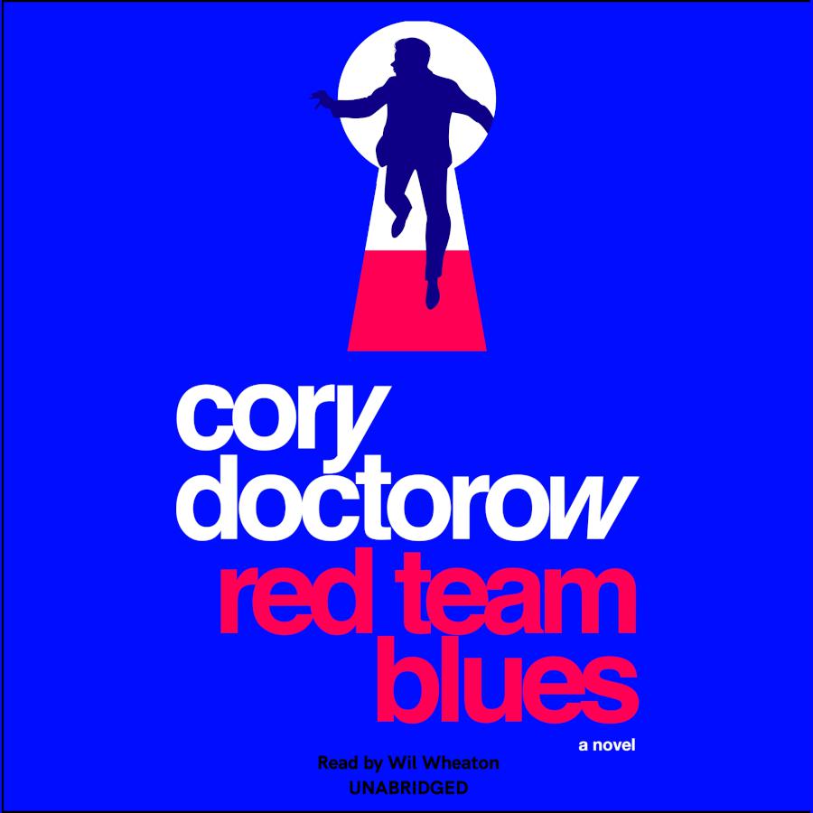 Cory Doctorow (Duplicate), Wil Wheaton: Red Team Blues (AudiobookFormat, Cordoc-Co LLC)
