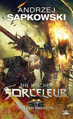 Andrzej Sapkowski OG: Le baptême du feu (French language, 2011, Bragelonne)