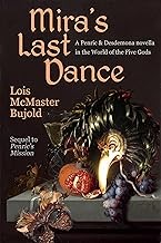 Lois McMaster Bujold: Mira's last dance (2018)
