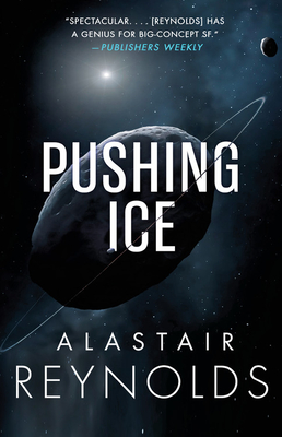 Alastair Reynolds: Pushing Ice (Paperback, 2020, Orbit)