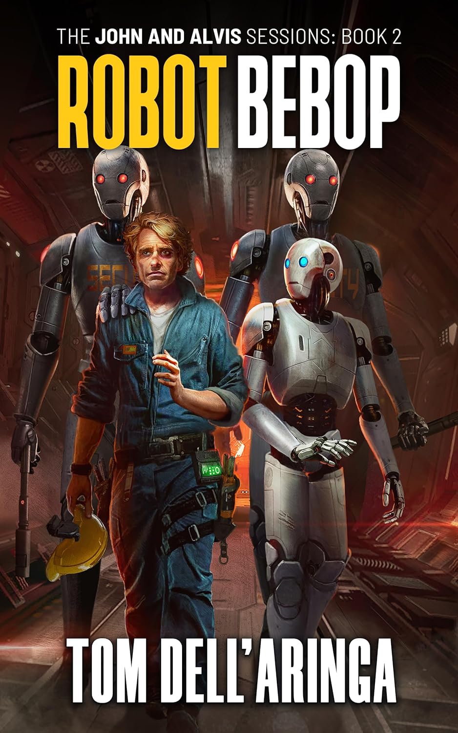 Tom Dell'Aringa: Robot Bebop (EBook, 2023, Aequelon Press)