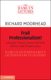 Richard Moorhead: Frail Professionalism (2026, Cambridge University Press)