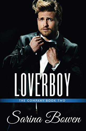 Sarina Bowen: Loverboy (Paperback, Tuxbury Publishing LLC)