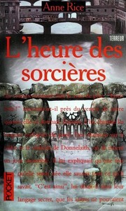 Anne Rice: L'heure des sorcieres (French language, 1998, Robert Laffont)
