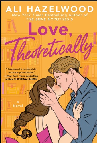 Ali Hazelwood: Love, Theoretically (Ali Hazelwood)