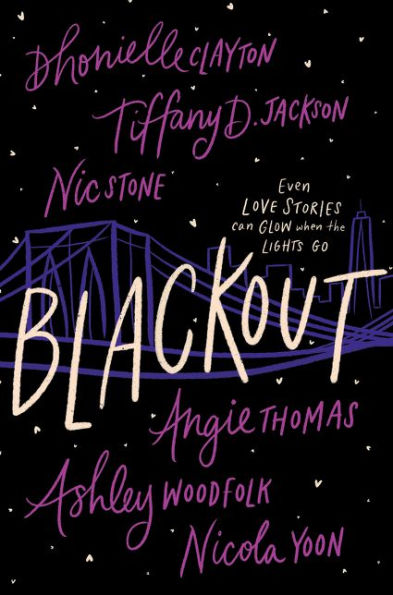 Angie Thomas, Nicola Yoon, Dhonielle Clayton, Tiffany D. Jackson, Nic Stone, Ashley Woodfolk: Blackout (Hardcover, 2021, Quill Tree Books)