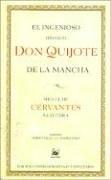 Miguel de Cervantes Saavedra: Don Quijote De La Mancha (Hardcover, Spanish language, 2007, Planeta)
