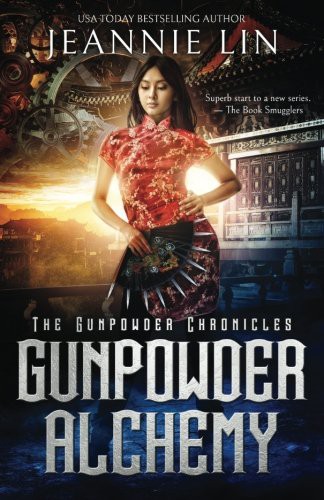 Jeannie Lin: Gunpowder Alchemy (2017, Jeannie Lin)