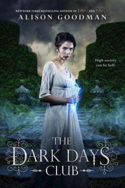 Alison Goodman: Lady Helen 1. The Dark Days Club
