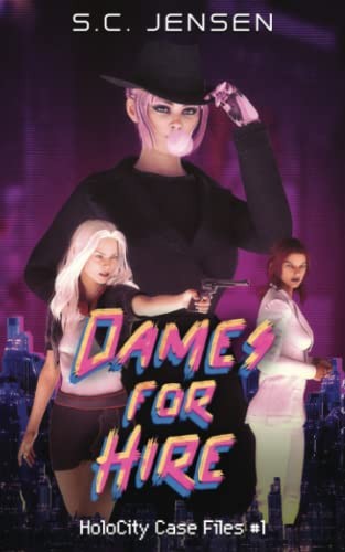 S.C. Jensen: Dames for Hire (Paperback, Northern Edge Publishing)