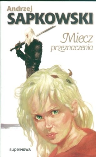 Andrzej Sapkowski OG: Ostatnie życzenie (Polish language, 2001, SuperNOWA)