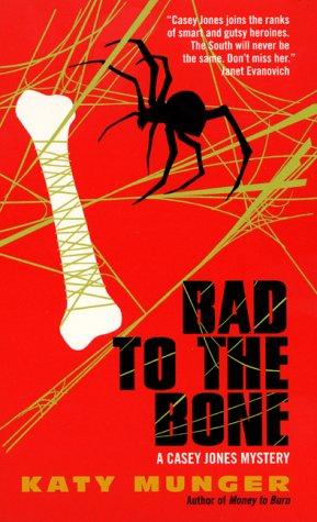 Katy Munger: Bad to the bone (2000, Avon Books)