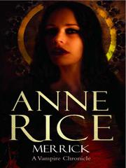 Anne Rice: Merrick (EBook, 2009, Random House Publishing Group)