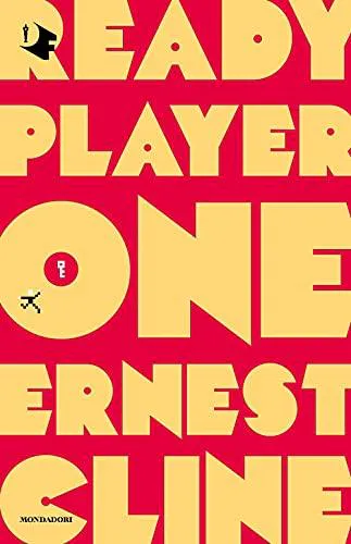 Ernest Cline, Ernest Cline (duplicate), Arnaud Regnauld, Ernest Cline: Ready Player One (Italian language, 2021, Gruppo Mondadori)