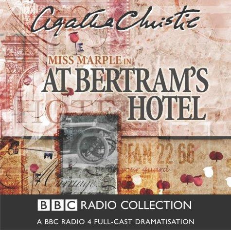 Agatha Christie: At Bertram's Hotel (BBC Radio Collection) (2004)