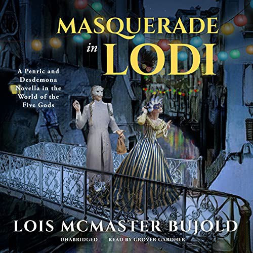 Lois McMaster Bujold: Masquerade in Lodi (AudiobookFormat, Blackstone Publishing)