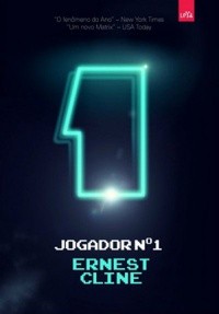 Ernest Cline, Ernest Cline (duplicate), Arnaud Regnauld, Ernest Cline: Jogador Nº1 (Portuguese language, 2012, LeYa Brasil, LeYa)