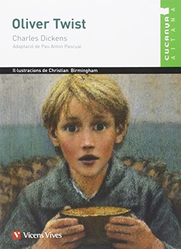 Charles Dickens, Laura Santamaria Guinot, Pau Anton Pascual, Pau Anton Pascual: Oliver Twist - Cucanya Aitana (Paperback, Editorial Vicens Vives)