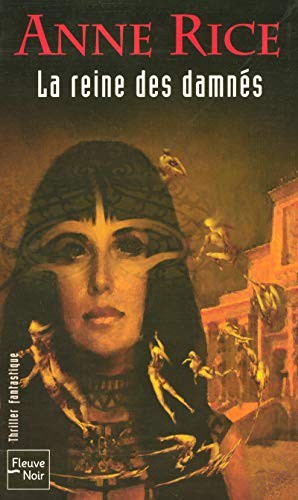 Anne Rice: La reine des damnés (Paperback, French language, 2004, FLEUVE EDITIONS, Fleuve Éditions)