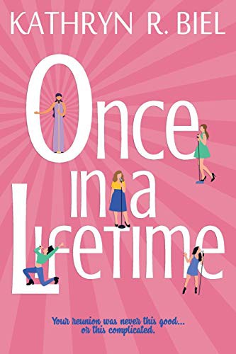Kathryn R. Biel: Once in a Lifetime (Paperback, 2017, Kathryn R. Biel)