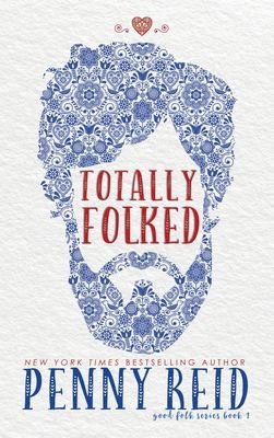Penny Reid: Totally Folked (2021, Cipher-Naught)