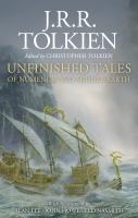 J.R.R. Tolkien, Christopher Tolkien(duplicate): Unfinished Tales (Hardcover, 2020, Houghton Mifflin Harcourt)