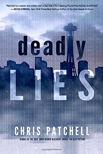 Chris Patchell: Deadly Lies (Paperback, 2014, CreateSpace Independent Publishing Platform, Createspace Independent Publishing Platform)