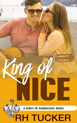 R. H. Tucker: King of Nice (2020, RH Tucker)