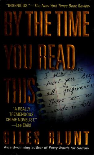 Giles Blunt: By the time you read this (2008, St. Martin's Paperbacks)