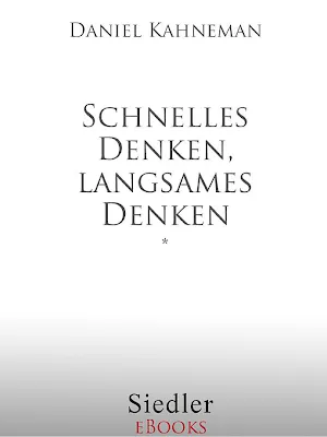 Daniel Kahneman, Raymond Clarinard: Schnelles Denken, langsames Denken (German language, 2012)