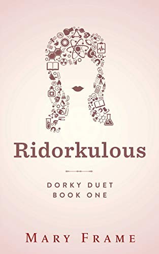 Mary Frame: Ridorkulous (Paperback, Independently published)