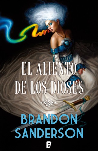 Brandon Sanderson: El aliento de los dioses (2016, Nova)