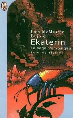 Lois McMaster Bujold: Ekaterin (French language, 2001, J'ai Lu)