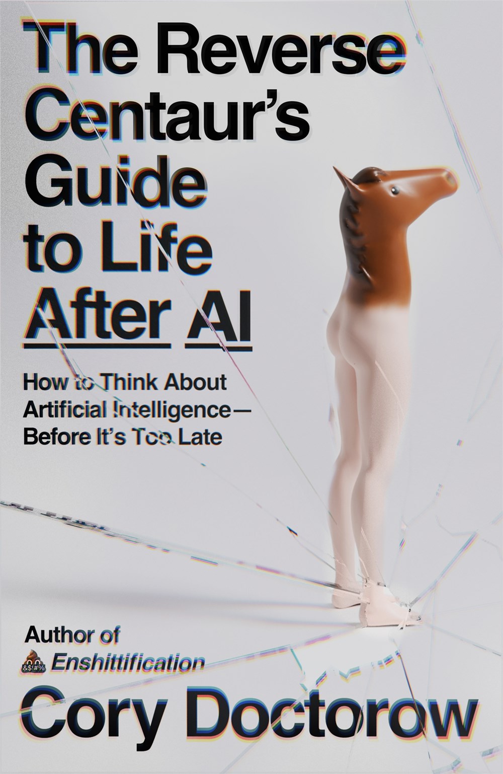 Cory Doctorow (Duplicate): The Reverse Centaur's Guide to Life After AI (Hardcover, english language, 2026, MCD)