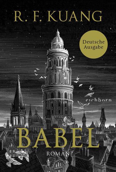 Rebecca F. Kuang, R. F. Kuang, R.F. Kuang, R. F Kuang: Babel (German language, 2023, Eichborn Verlag)