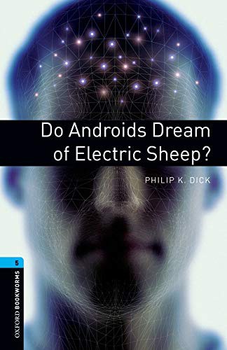 Philip Dick: Do Androids Dream of Electric Sheep? (2007, Oxford University Press)