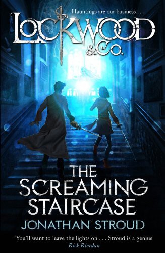 Jonathan Stroud: The Screaming Staircase (Lockwood & Co., #1) (2013)