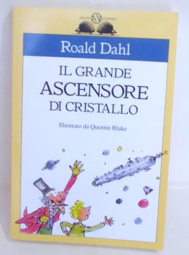 روالد دال: Il grande ascensore di cristallo (Italian language, 2000)