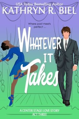 Kathryn R. Biel: Whatever It Takes (2023, Biel, Kathryn R.)