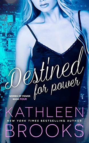 Kathleen Brooks: Destined for Power (Paperback, Createspace Independent Publishing Platform, CreateSpace Independent Publishing Platform)