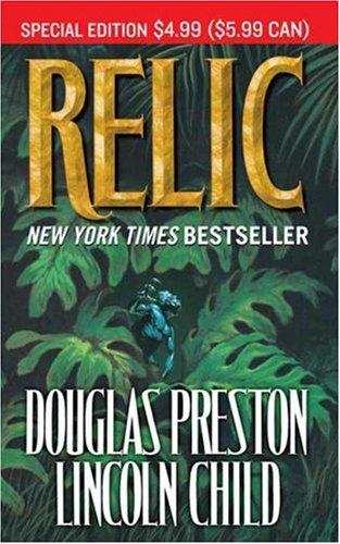 Lincoln Child, Douglas Preston: Relic (Paperback, 2007, Tor Books)