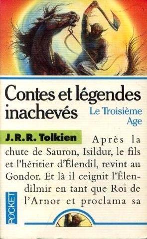 J.R.R. Tolkien, Christopher Tolkien(duplicate): Contes et légendes inachevés. 3, Le Troisième âge (French language, 1988)